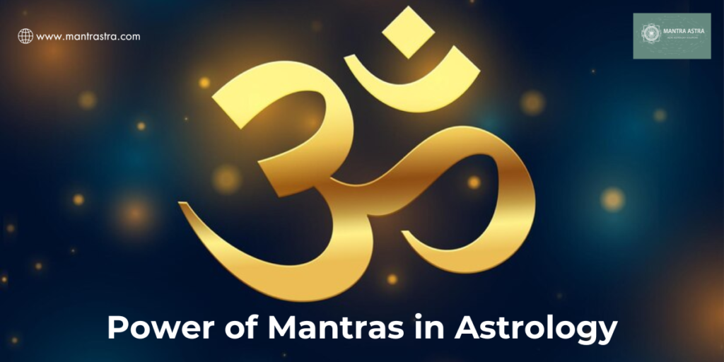 Power of Mantras in Astrology